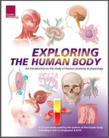 Exploring the Human Body: The completes series of the systems of the human body